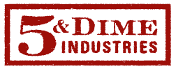 5 & dime industries